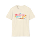 Kindness Starts Here T-shirt
