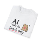 AI Lunch Duty T-shirt