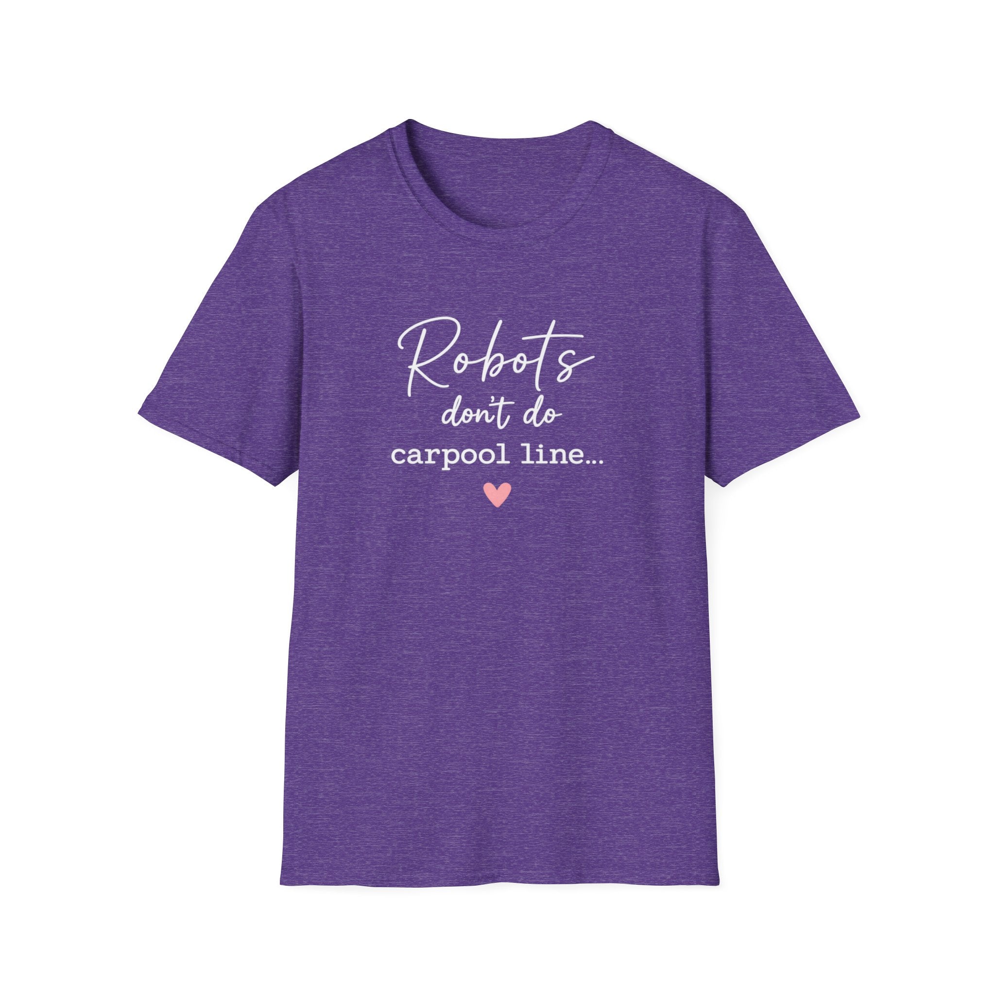 Robots Don't Do Carpool T-shirt