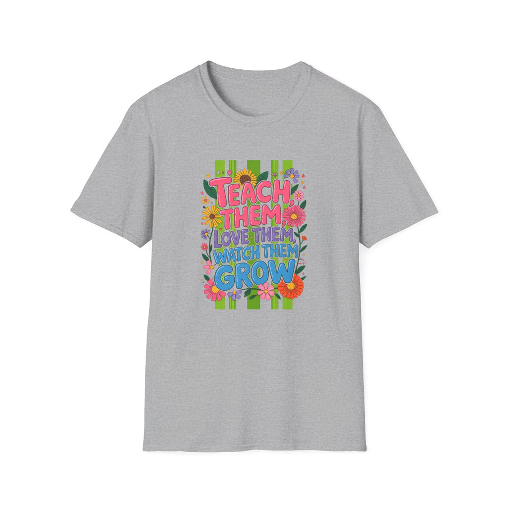 Teach Love Grow T-shirt