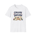 Choose To Include T-shirt