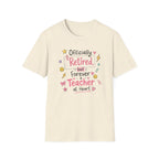 Retired Teacher T-shirt