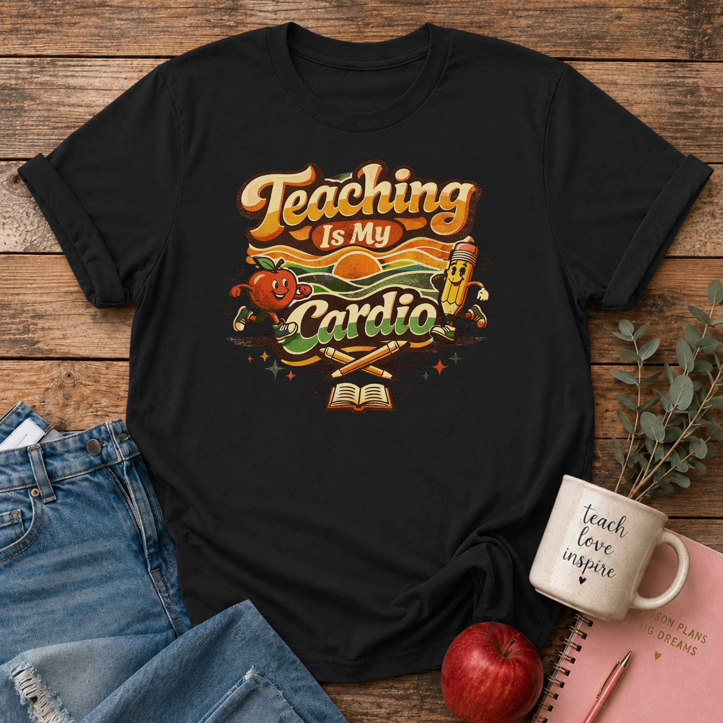 Teaching Is My Cardio T-Shirt