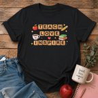 Teach Love Inspire T-shirt