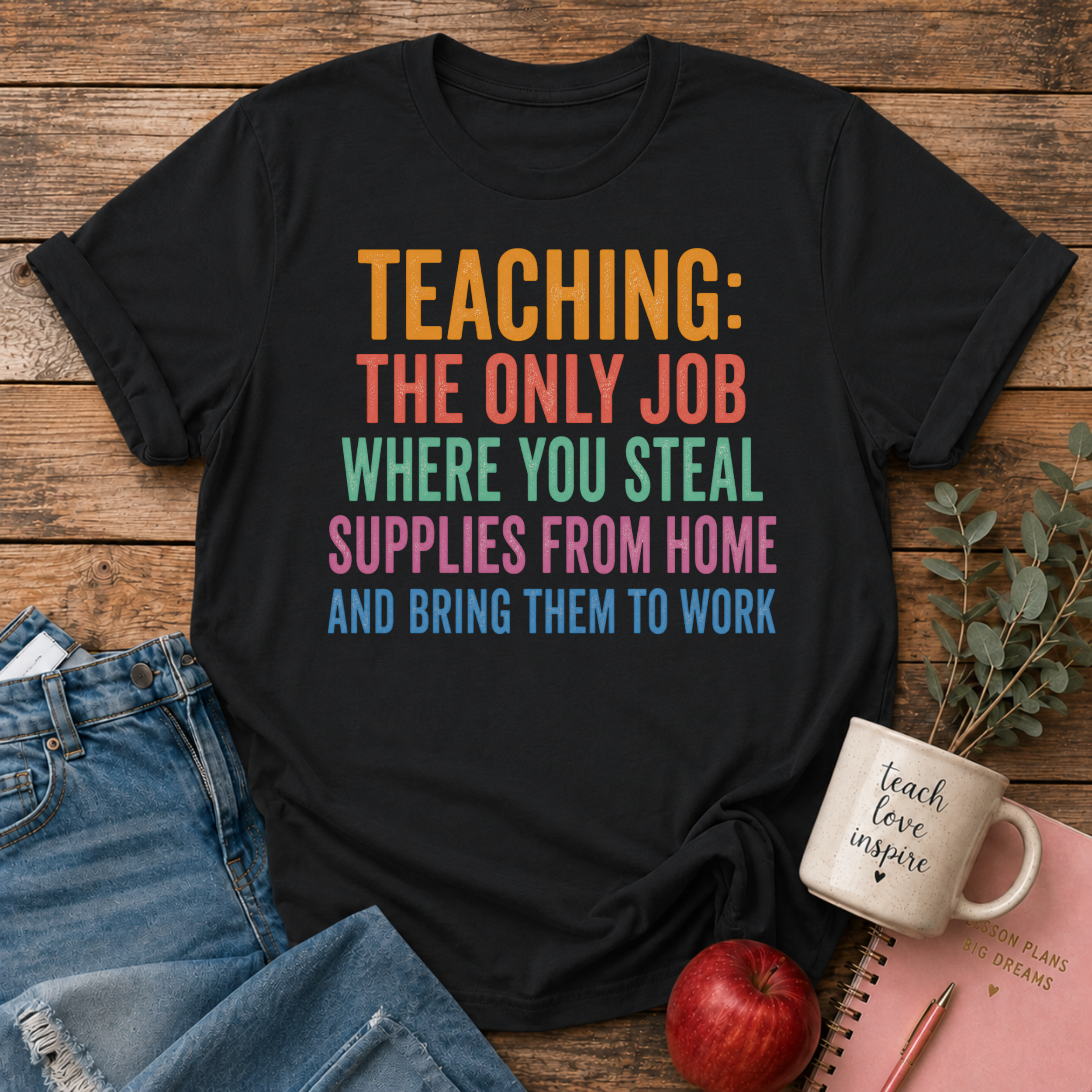 Teaching Supplies T-Shirt
