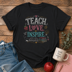 Teach Love Inspire T-shirt
