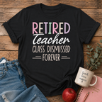 Retired Teacher T-shirt