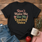 Teacher Voice T-shirt