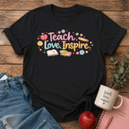 Teach Love Inspire T-shirt
