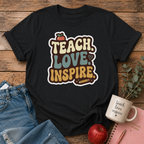 Teach Love Inspire T-shirt