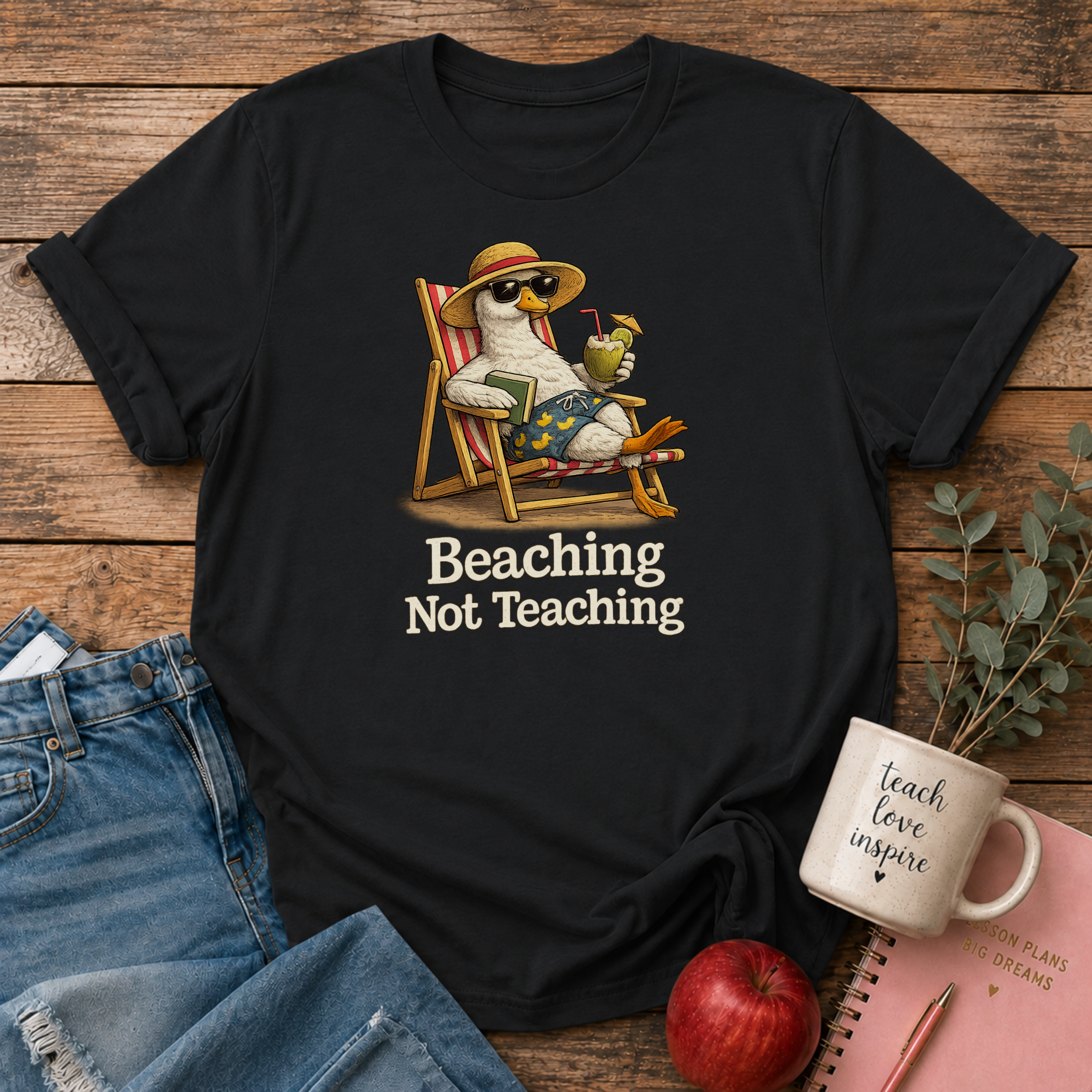 Beaching Not Teaching T-shirt