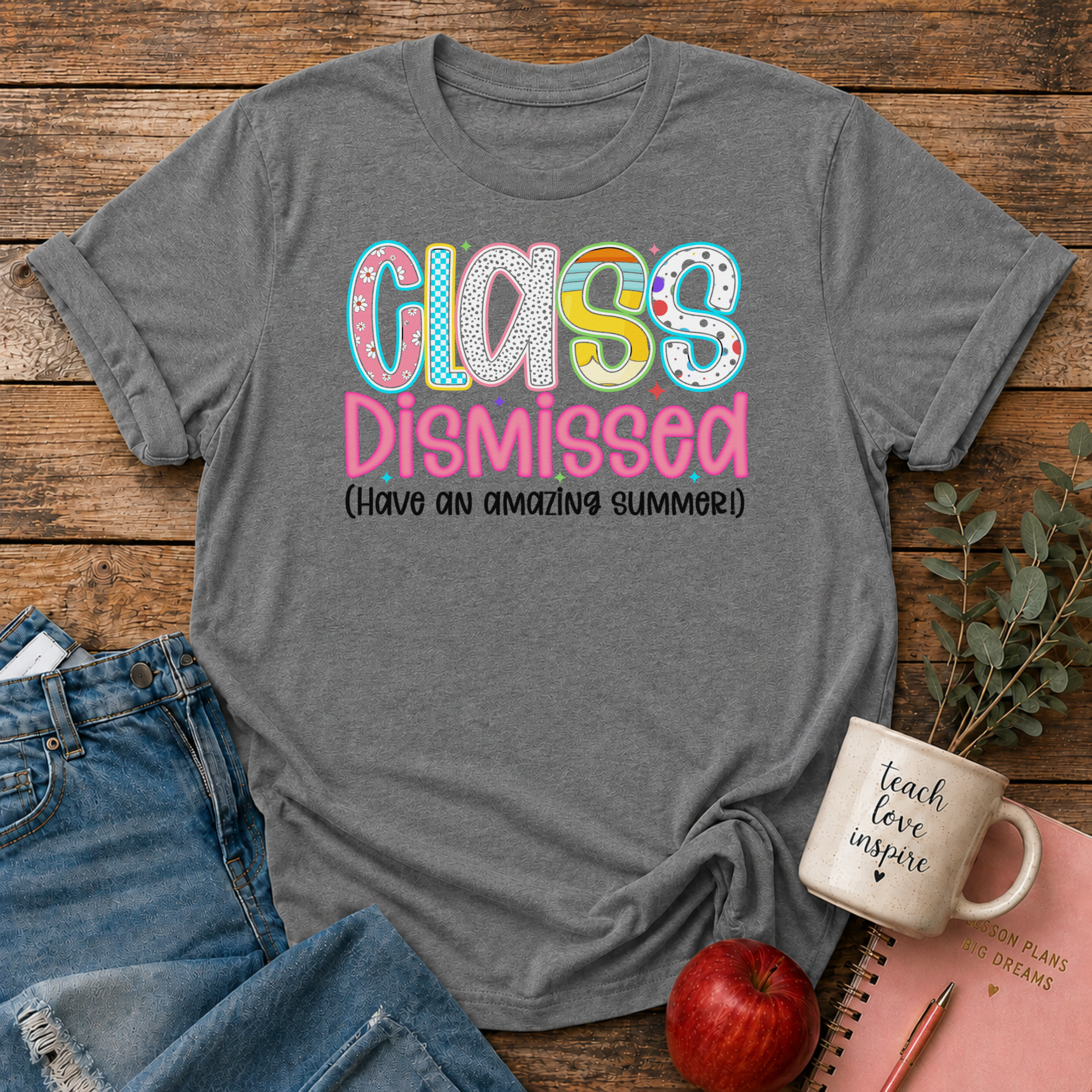 Class Dismissed T-shirt