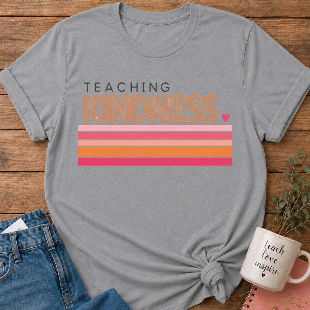 Teaching Kindness T-shirt
