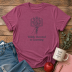 Wildly Devoted to Learning T-shirt