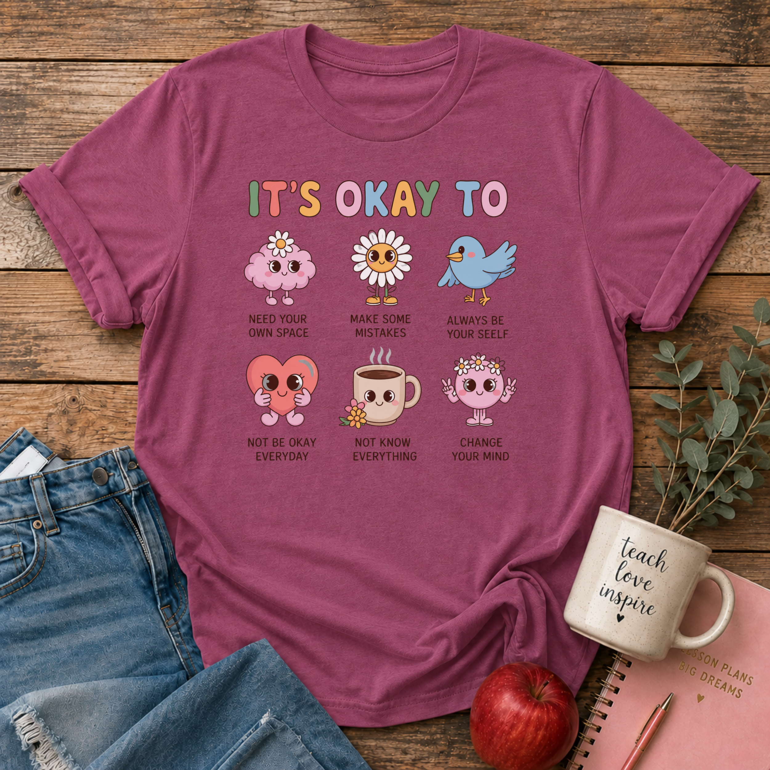 It's okay to: T-shirt