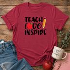 Teach Love Inspire T-shirt