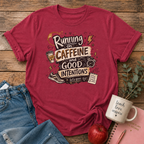 Caffeine & Good Intentions T-shirt