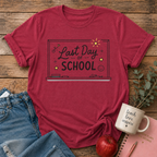 Last Day of School T-shirt