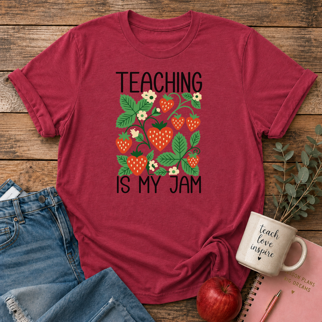 Teaching is my Jam T-shirt