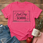 Last Day of School T-shirt