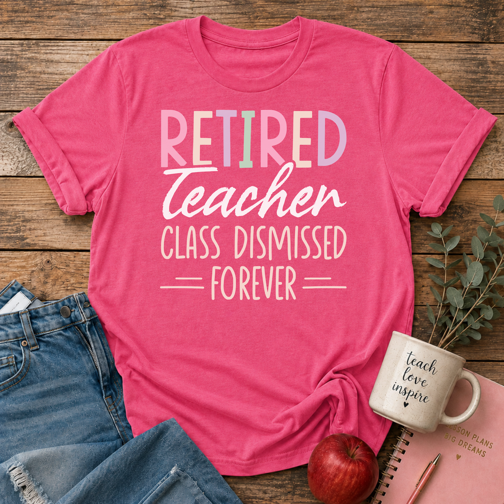 Retired Teacher T-shirt