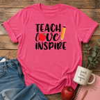 Teach Love Inspire T-shirt
