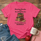 Buying vs Reading Books Hobby T-shirt