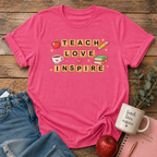 Teach Love Inspire T-shirt