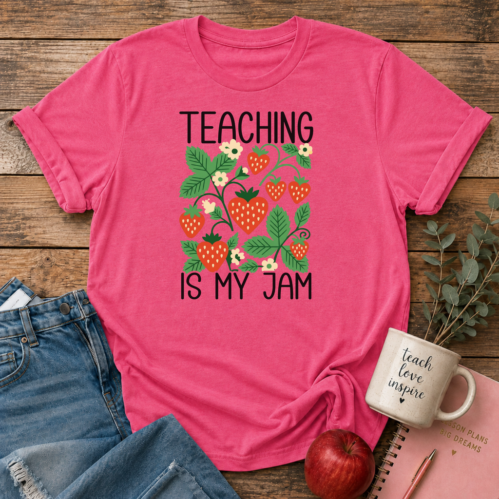 Teaching is my Jam T-shirt