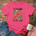 Teaching is my Jam T-shirt