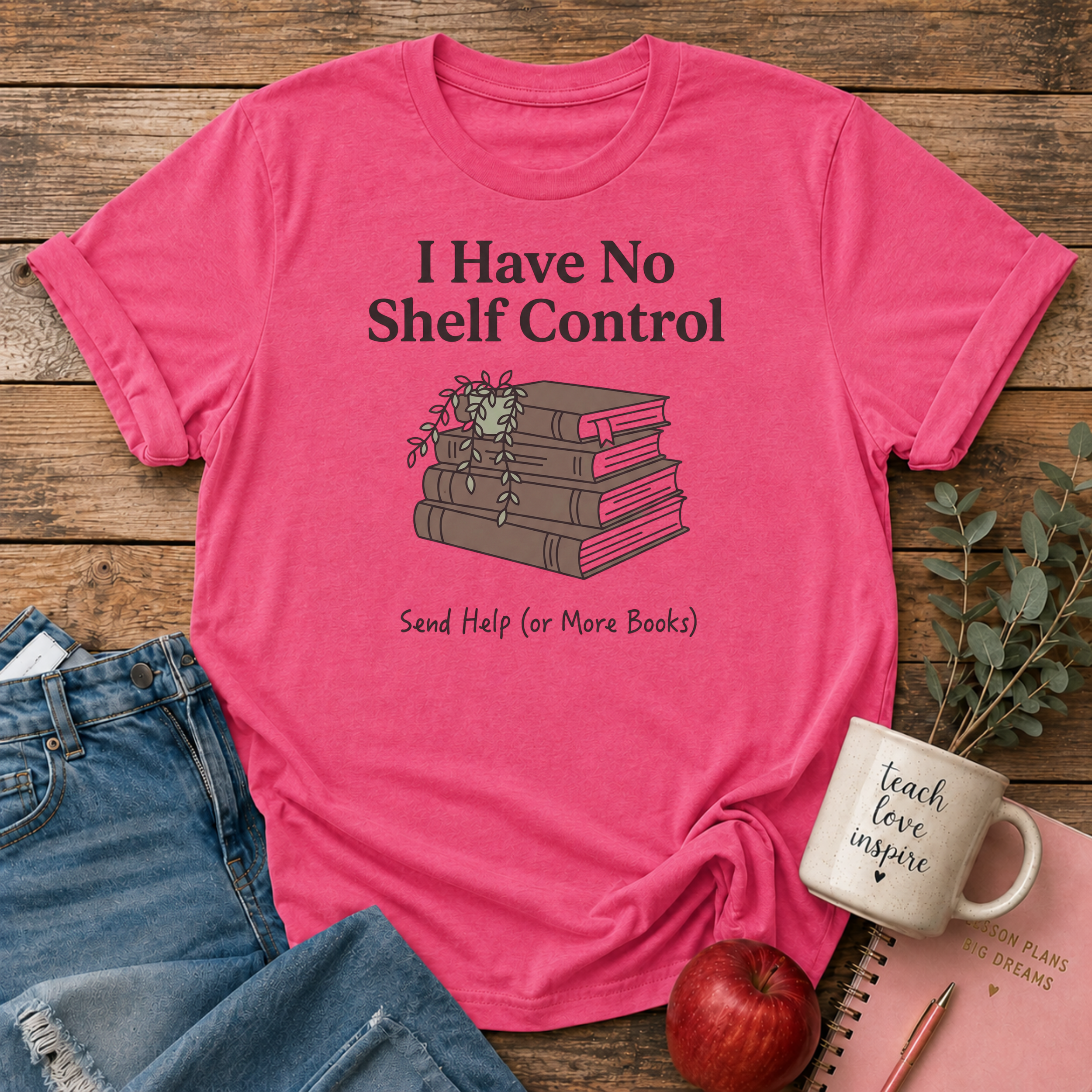 No Shelf Control Send Help T-shirt