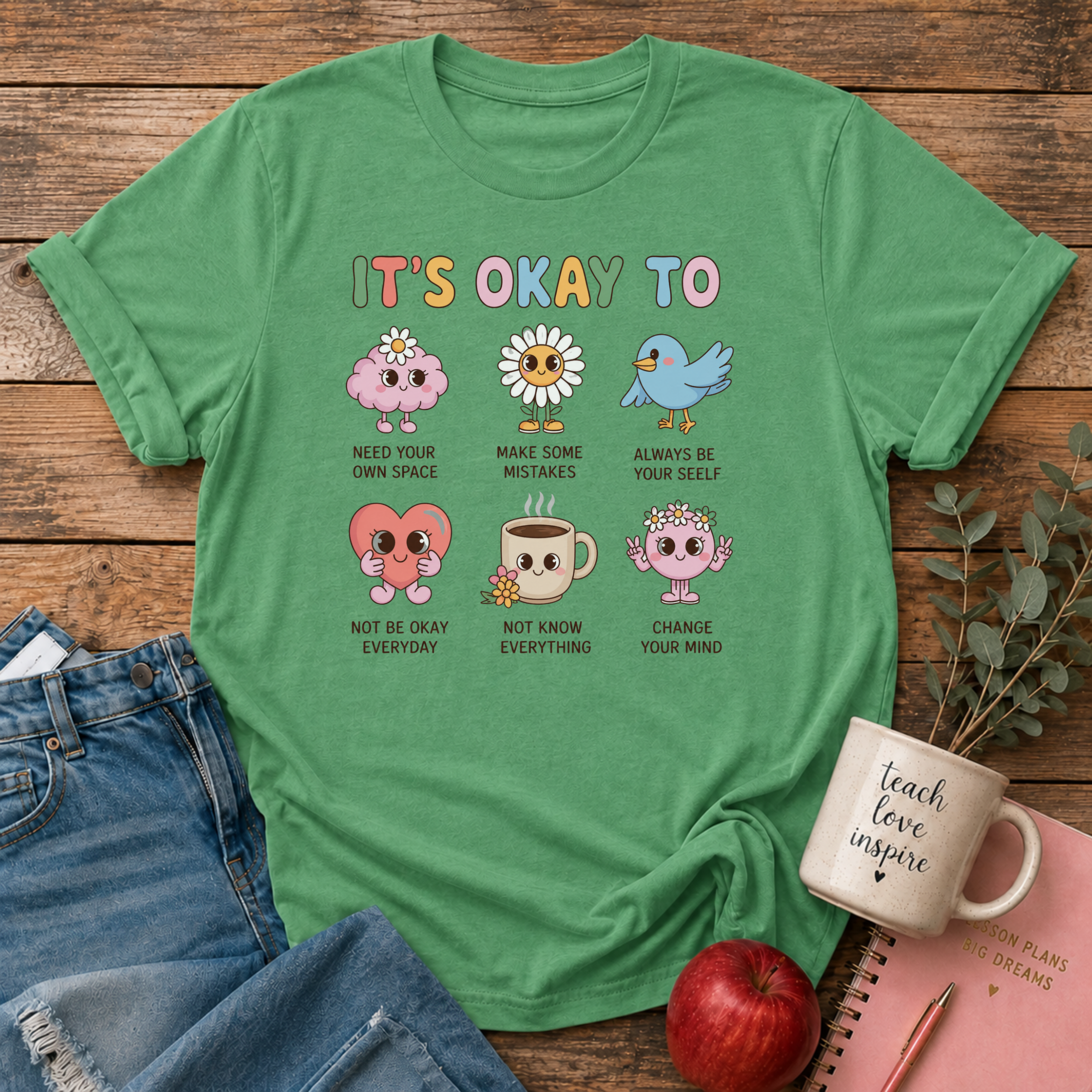 It's okay to: T-shirt