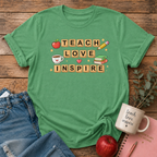 Teach Love Inspire T-shirt