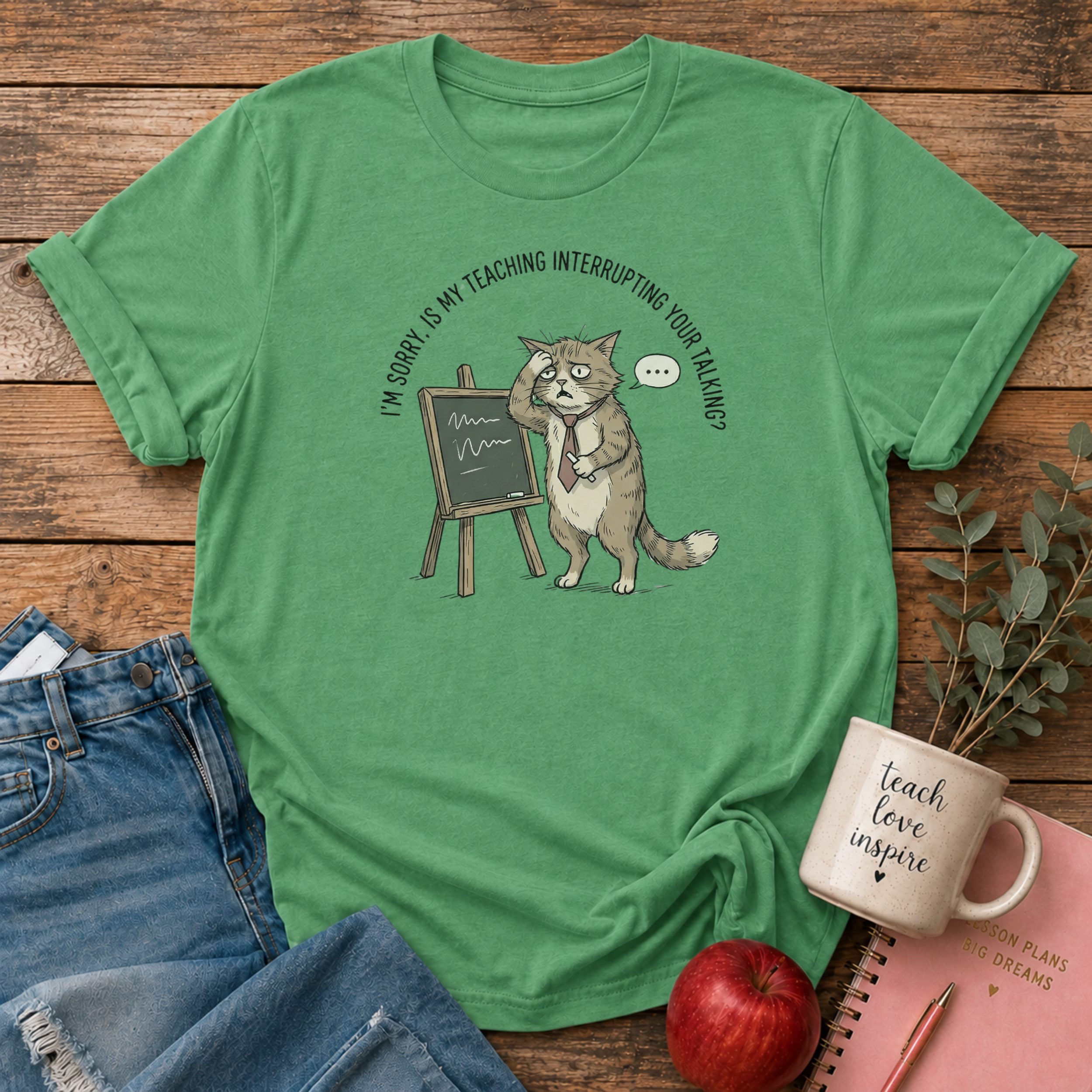 Teaching Interrupting Talking T-shirt