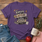 Caffeine & Good Intentions T-shirt