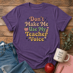 Teacher Voice T-shirt