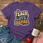 Teach Love Inspire T-shirt
