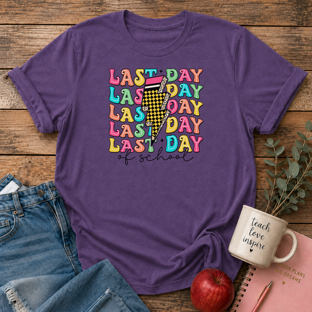 Last Day of School T-shirt