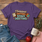 Survived Another Staff Meeting T-shirt