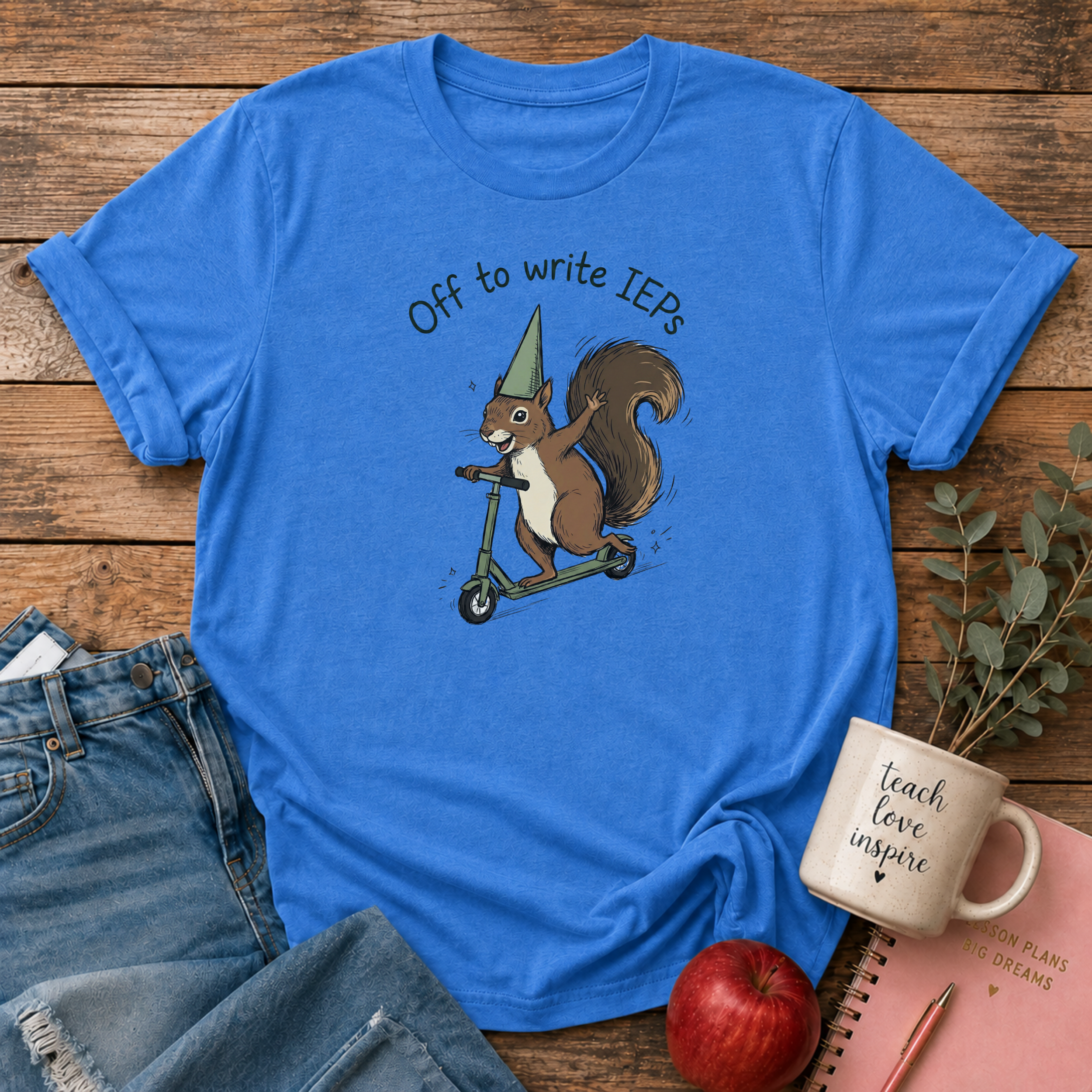 Off to write IEPs T-shirt