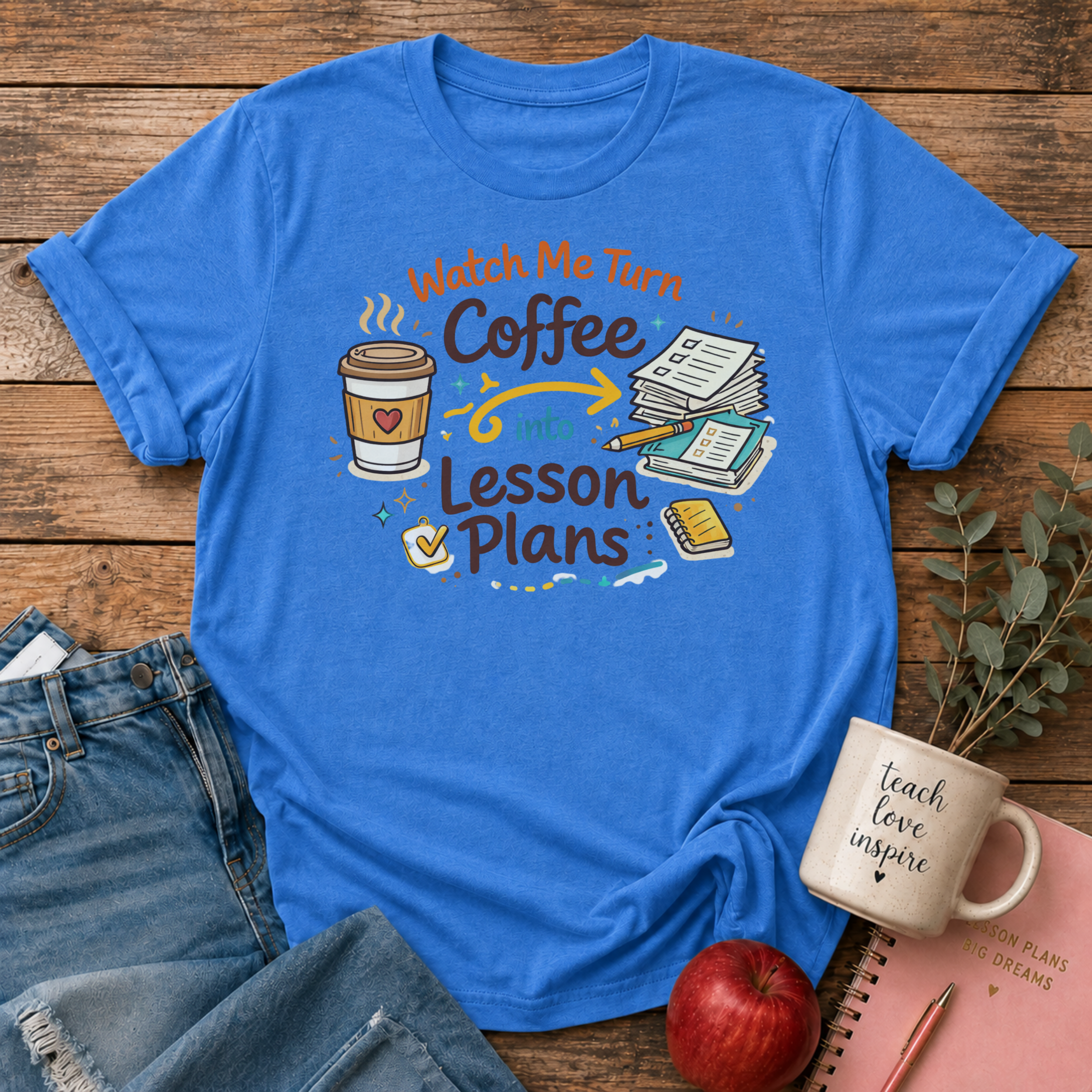 Coffee to Lesson Plans T-shirt