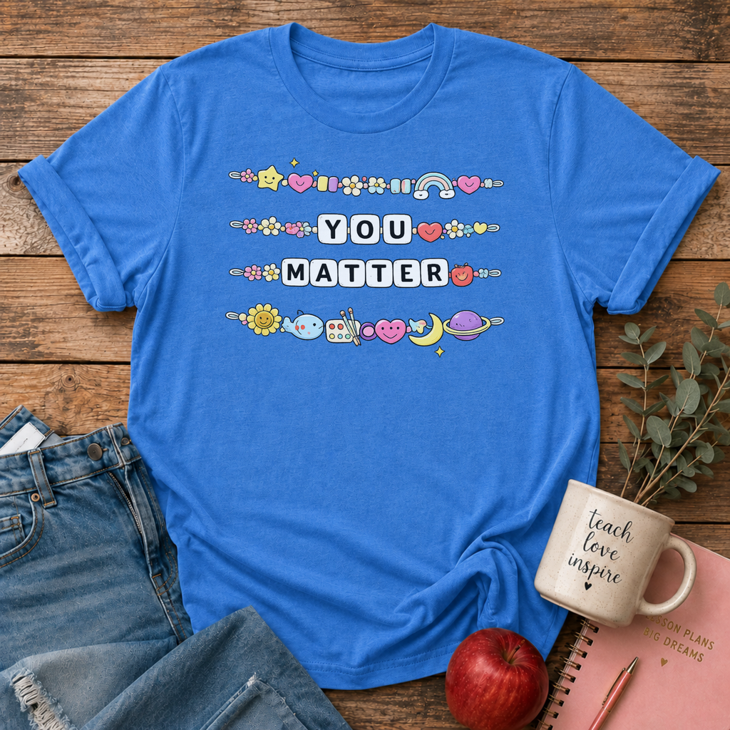 You Matter T-shirt