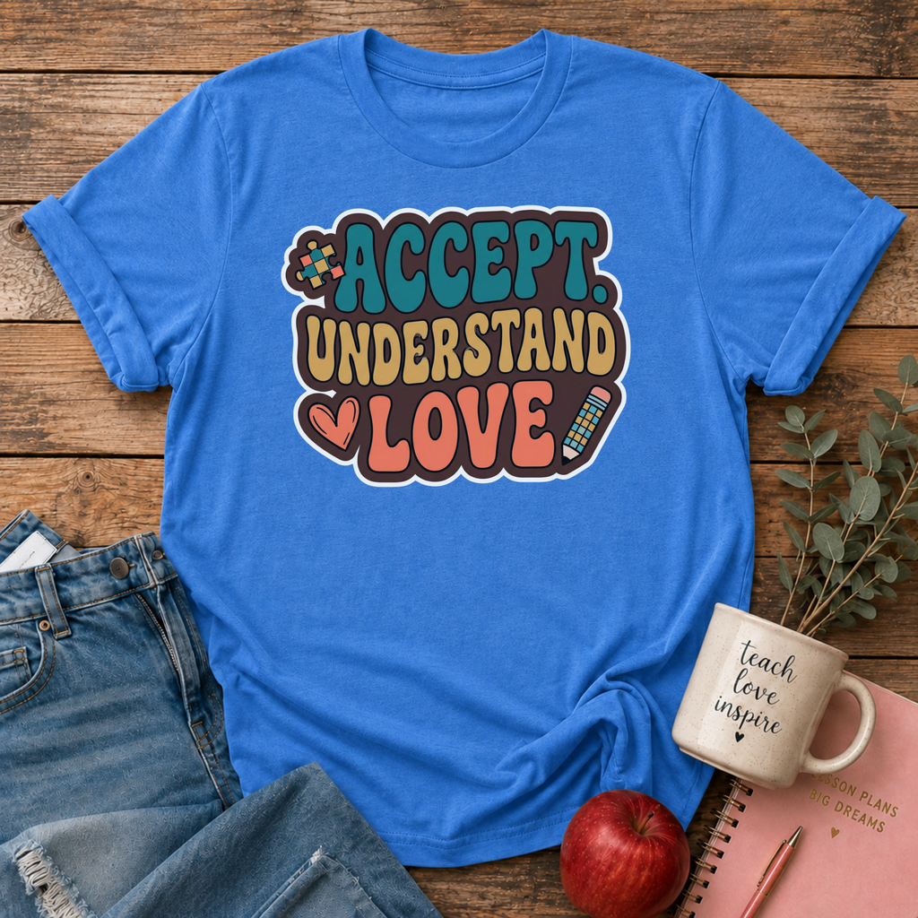 Accept Understand Love T-shirt