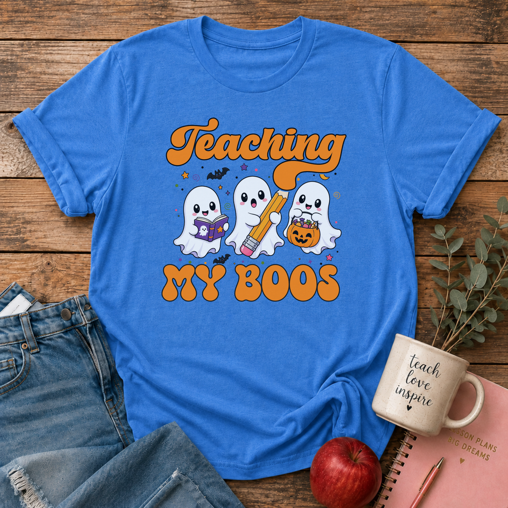 Teaching My Boos T-shirt