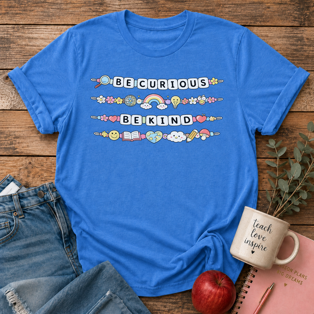 Be Curious Be Kind T-shirt