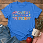 Progress Over Perfection T-shirt