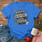 Caffeine & Good Intentions T-shirt
