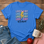 Last Day T-shirt