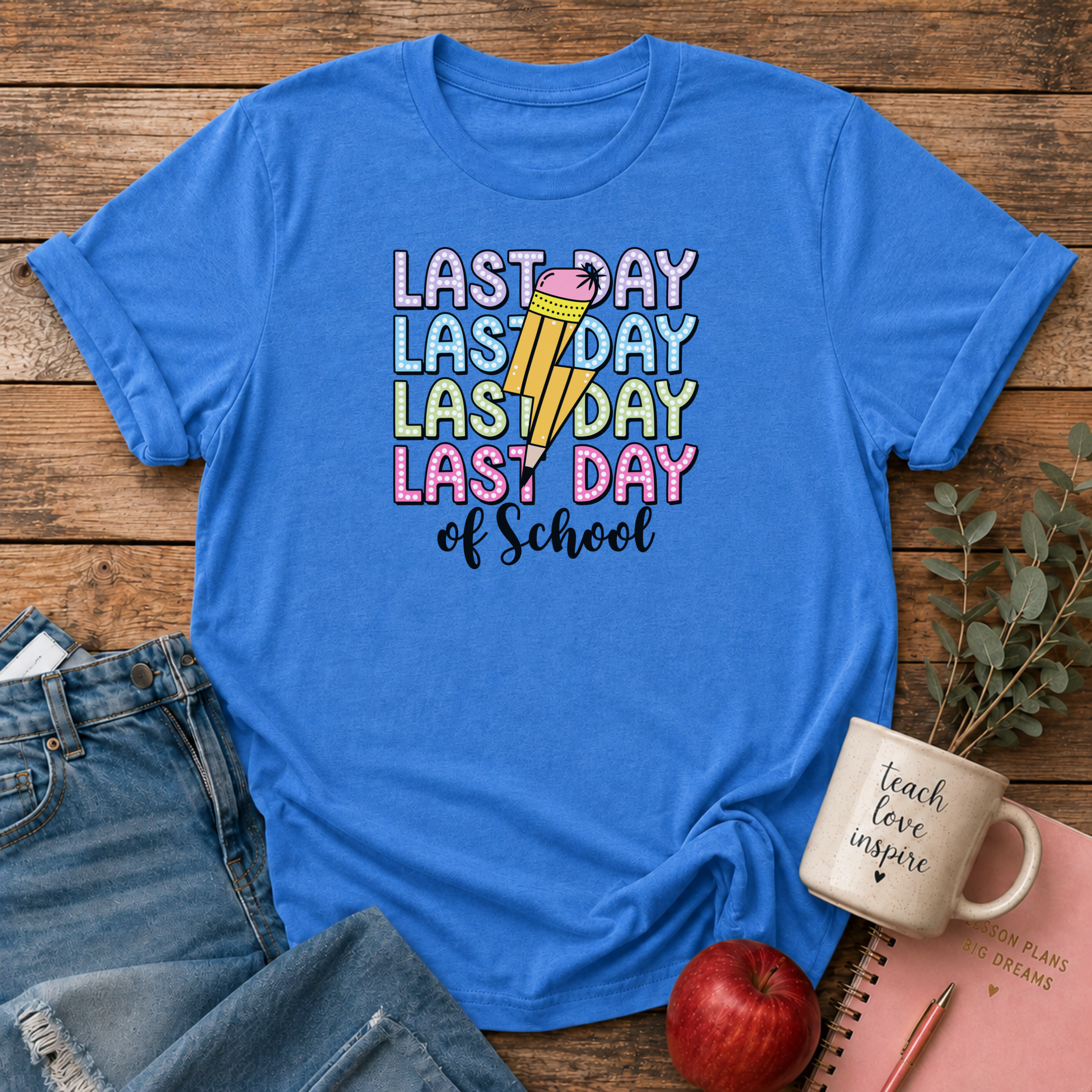 Last Day T-shirt