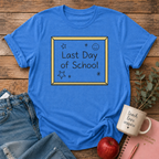 Last School Day T-shirt